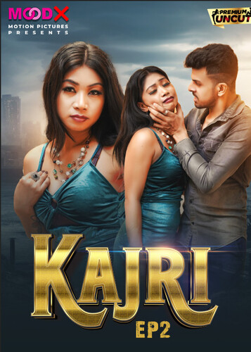 Kajari 2024 Moodx S01E02 Hindi Web Series 1080p | 720p HDRip Download