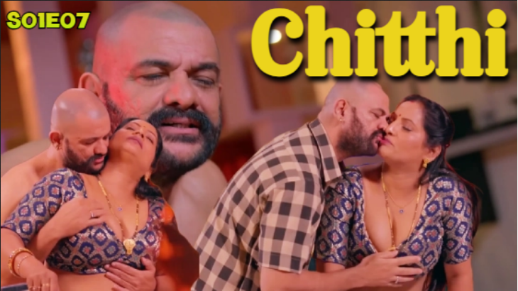 Chitthi – 2024 – Bigshots – S01 Epi 7-9 – Hindi Web Series