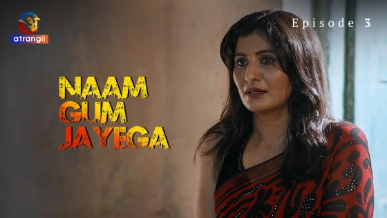 Naam Gum Jayega – 2024 – Atrangii – S01 Part 1 – Hindi Web Series