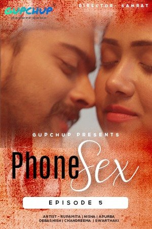 Phone Sex 2020 S01E05 Hindi Gupchup Web Series 720p Download