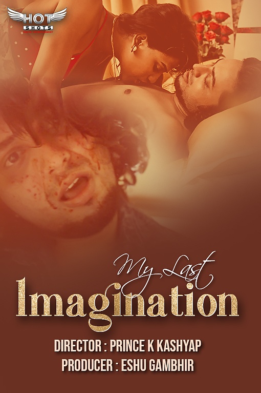 18+ My Last Imagination 2020 HotShots Originals Hindi Short Film 720p HDRip 200MB x264 AAC