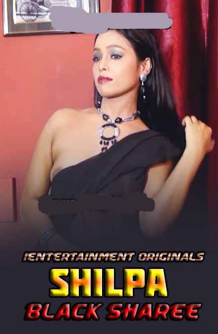 18+ Shilpa Black Sharee 2020 iEntertainment Originals Hindi Video 720p HDRip 170MB x264 AAC