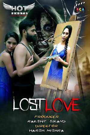18+ Lost Love 2020 HotShots Originals Hindi Short Film 720p HDRip 150MB x264 AAC