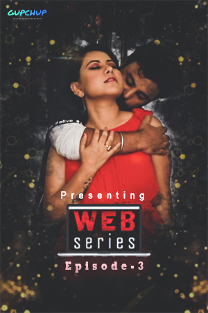 18+ Web Series (2020) Hindi S01E03 Gupchup Web Series 720p HDRip 110MB x264 AAC