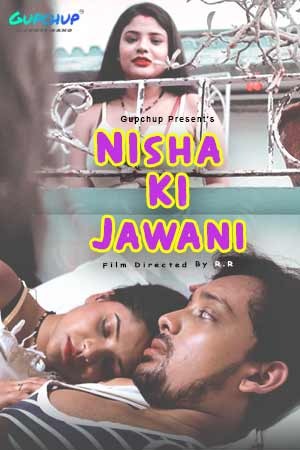 Nisha ki Jawani 2020 Gupchup S01E02 Web Series 720p HD 180MB Download