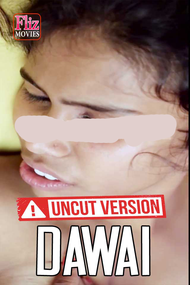 Dawai 2020 Flizmovies Hindi (Uncut Vers) Short Film 720p HDRip 250MB Download