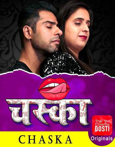 Chaska 2020 CinemaDosti Hindi web Series Download