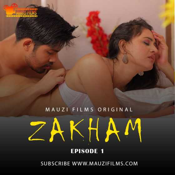 Zakham 2020 S01E01 Mauzi Films Hindi Web Series 720p HDRip 140MB Download