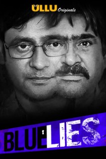 Blue Lies 2020 Ullu Hindi Short Film 720p HDRip 100MB Download