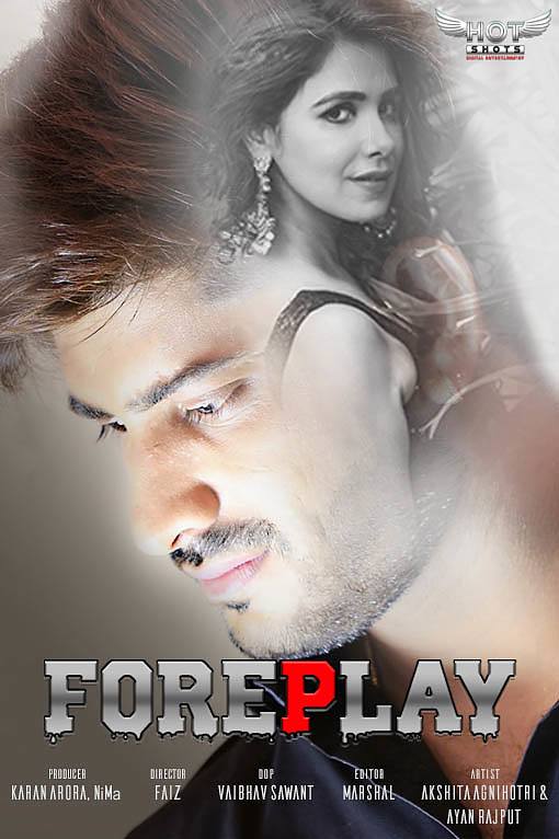 Foreplay 2020 HotShots Originals Hindi Short Film 720p Download HDRip 180MB