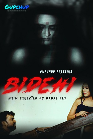 Bidehi 2020 S01E01 Hindi Ghupchup Web Series 720p HDRip 180MB Download