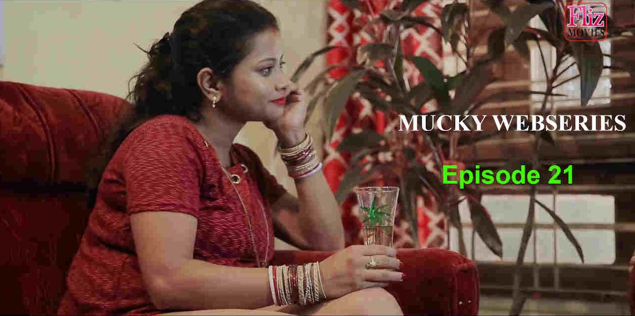 Mucky (2020) S01E21 Hindi Flizmovies Web Series 720p HDRip 200MB Download