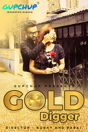 Gold Digger 2020 S01E03 Hindi Gupchup Web Series 720p HDRip 200MB Download