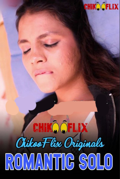 Romantic Solo 2020 ChikooFlix Originals Hindi Video 720p HDRip 63MB Download