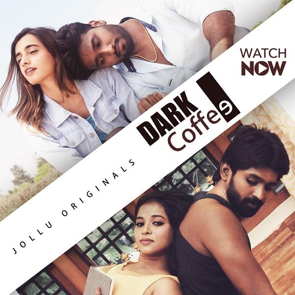 Dark Coffee 2020 S01E01 Tamil Jollu Orginal Web Series 720p HDRip 132MB Download