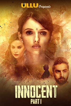 Innocent Part 1 2020 S01 Hindi Ullu Complete Web Series 480p HDRip 200MB X264 Download