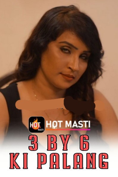 3 By 6 Ki Palang 2020 S01E01 Hindi Hotmasti Exclusive 720p UNRATED WEB-DL 195MB Download