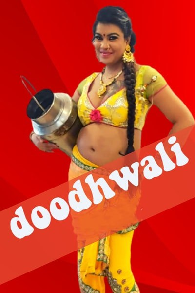 18+ Doodhwali 2020 Hindi S01E01 Hothit Original Web Series 720p HDRip 200MB x264 AAC