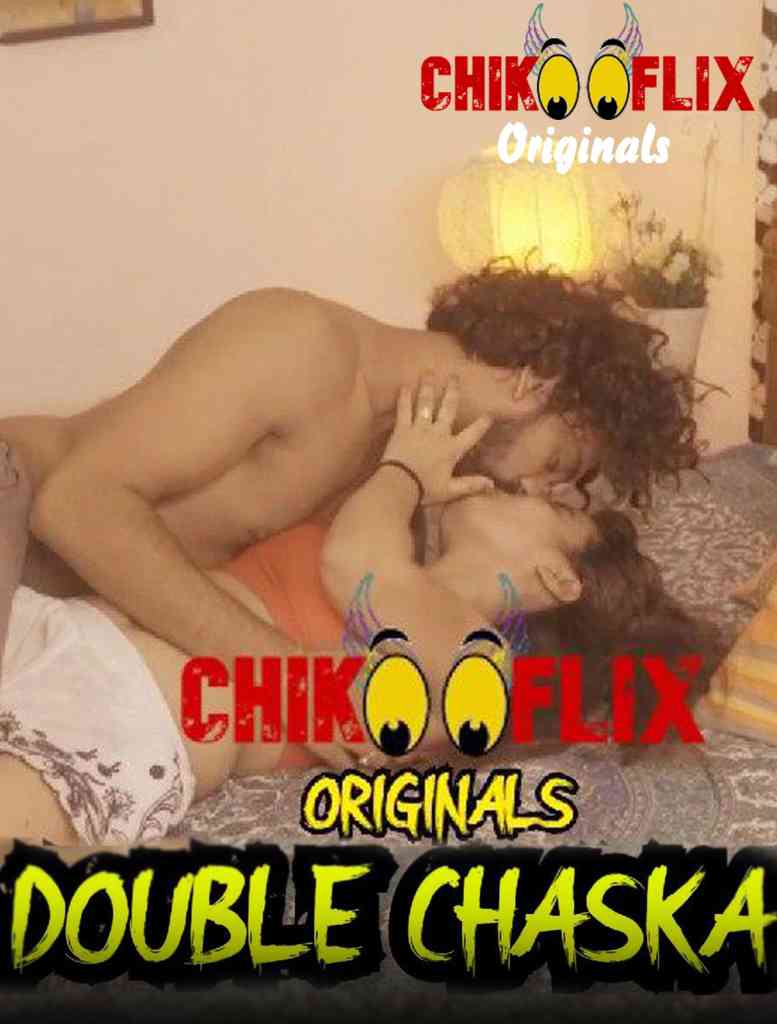 Download Double Chaska 2020 ChikooFlix Originals Hindi Short Film 720p HDRip 200MB
