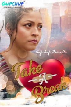 Take A Break 2020 Hindi S01E02 Gupchup Web Series 720p HDRip 170MB x264