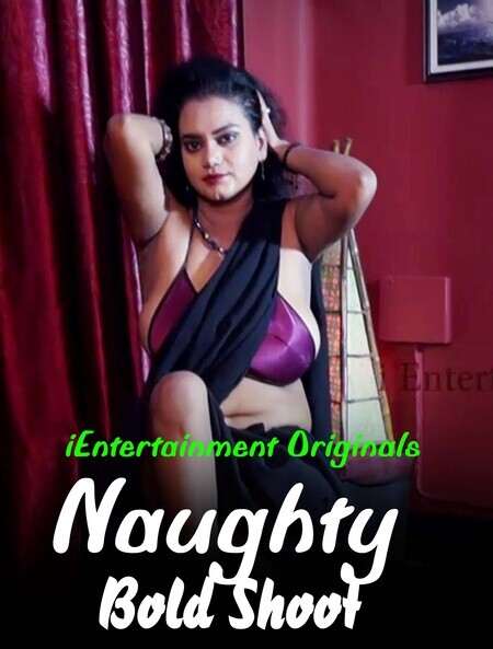 Naughty Bold Shoot 2020 iEntertainment Video Download