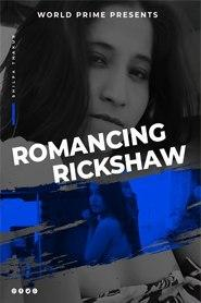 Romancing Rickshaw 2020 UNRATED Hindi Short Film 720p HDRip 100MB Download