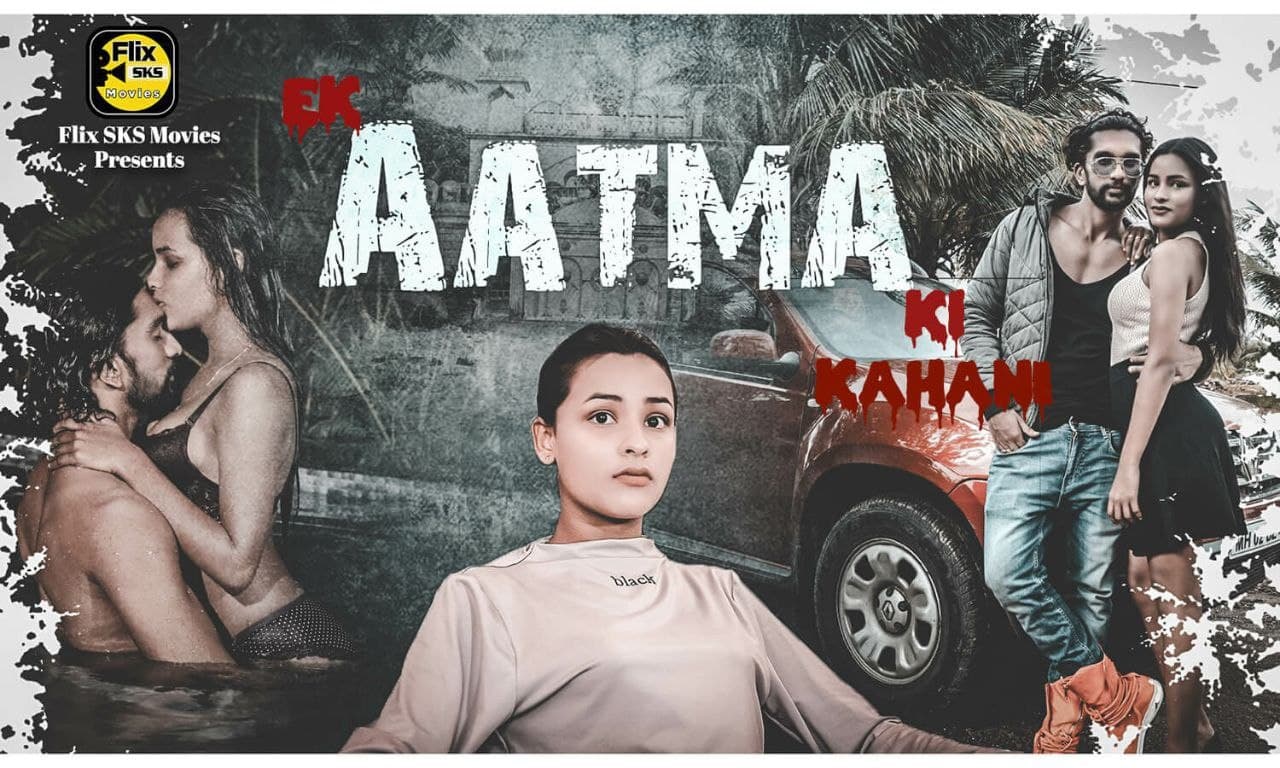 Ek Aatma Ki Kahani 2020 Hindi S01E02 FlixSKS Web Series 720p HDRip 210MB x264