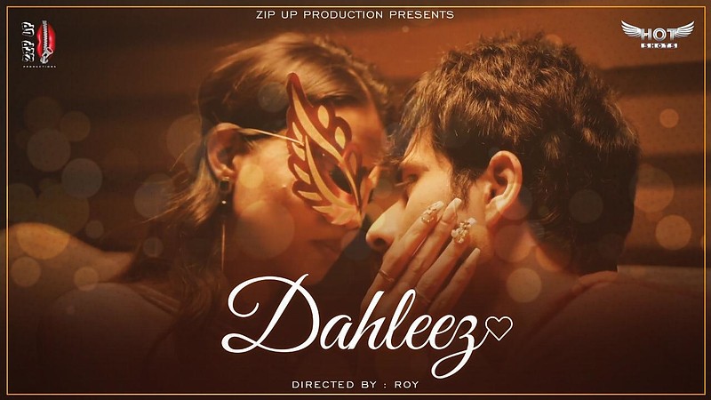 DAHLEEZ 2020 HotShots Hindi Short Film 720p HDRip 220MB Download