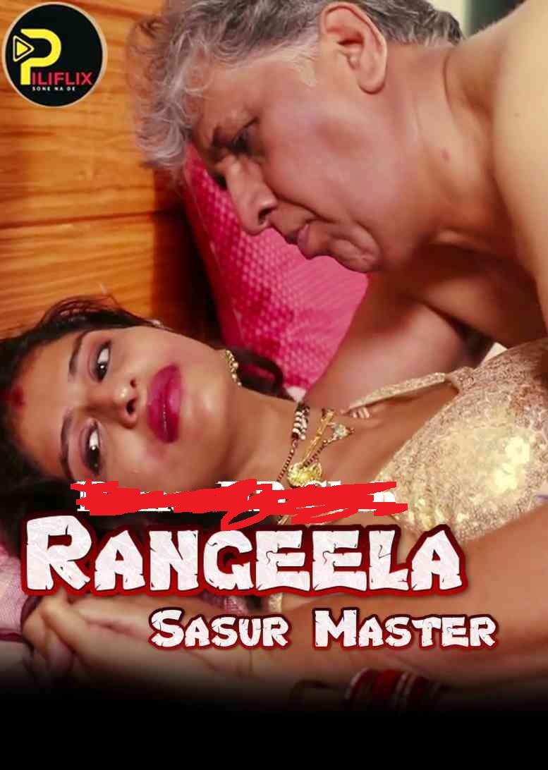 Rangeela Sasur Master (2020) PiliFlix Originals Hindi S01E01 Hot Web Series 720p HDRip 200MB Download