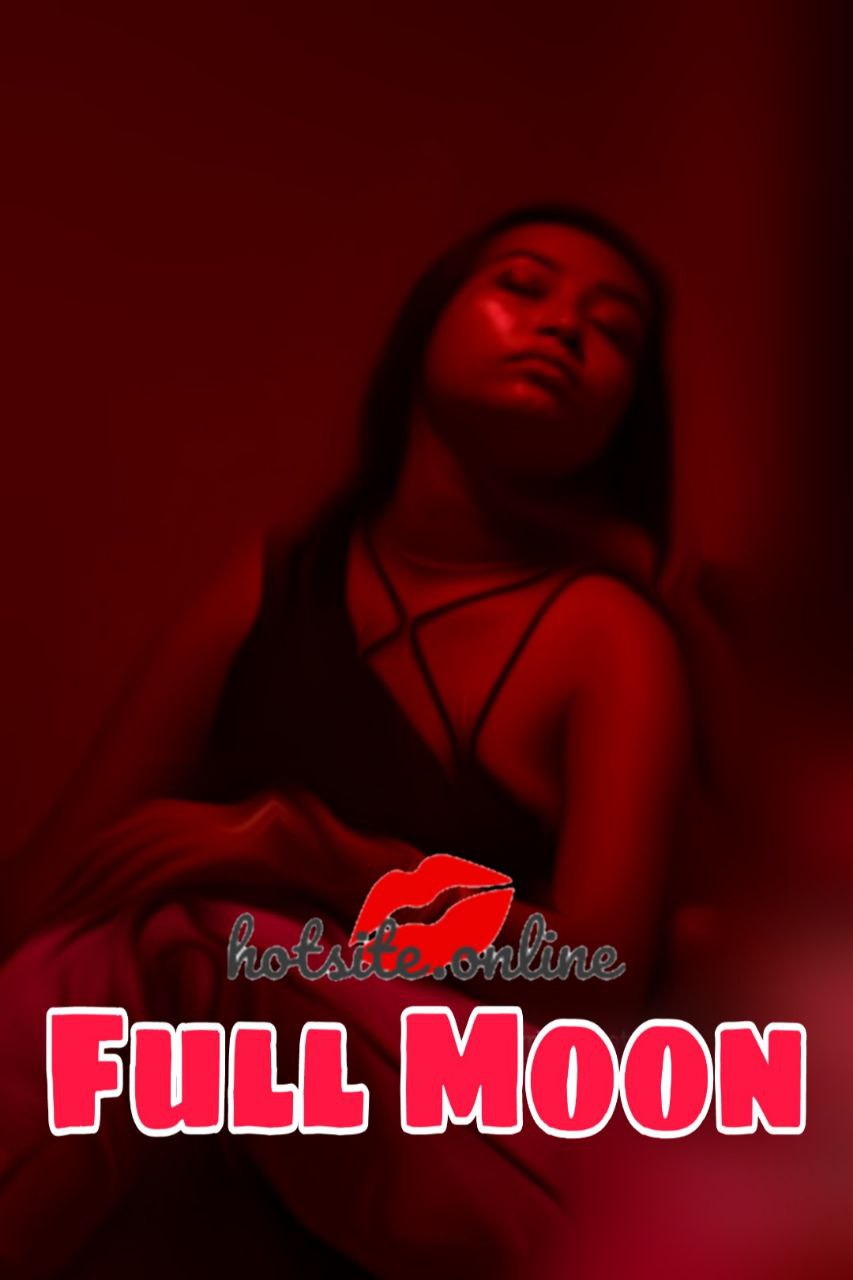 Full Moon (2020) Hindi HotSite Short Film 720p HDRip 150MB Download