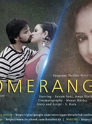 Boomerang (2020) Hindi HotSite Short Film 720p HDRip 250MB Download