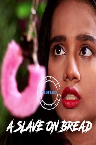 Download A Slave On Bread 2020 S01E03 Hindi Nuefliks Original Web Series 720p HDRip 200MB