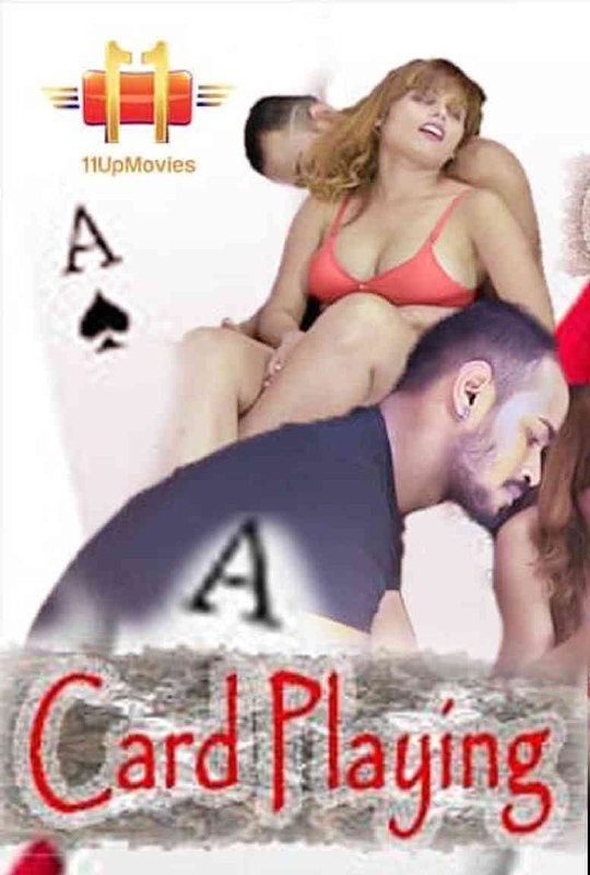 18+ Card Playing 2020 11UpMovies Hindi Short Film 720p HDRip 200MB Download