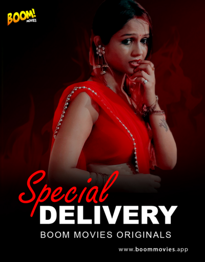 18+ Special Delivery (2020) BoomMovies Originals Hindi Short Film 720p HDRip 120MB Download