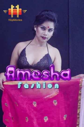 18+ Amesha Fashion (2020) 11UpMovies Originals Hot Video 720p HDRip 150MB Download