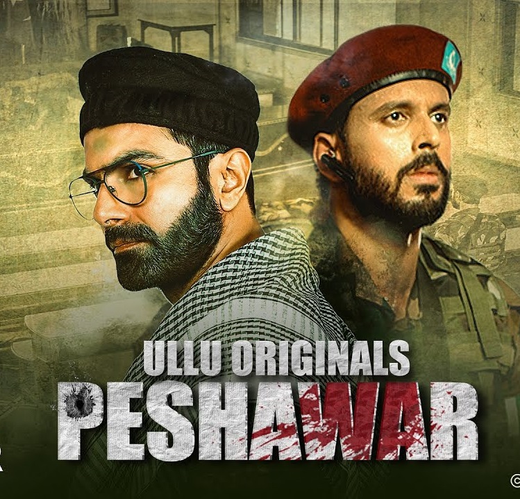 Peshawar 2020 S01 ULLU Originals Hindi Web Series Official Trailer 1080p HDRip Free Download