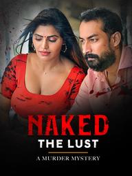 18+ Naked The Lust 2020 ETWorld Hindi Short Film 720p HDRip 250MB x264 AAC