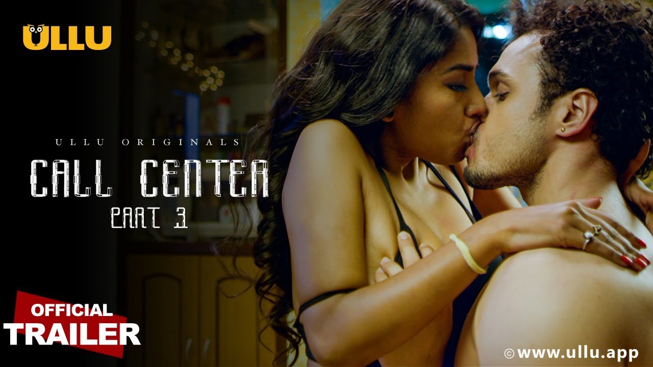 18+ Call Center Part 3 2020 S01 ULLU Originals Hindi Web Series Official Trailer 1080p HDRip Download
