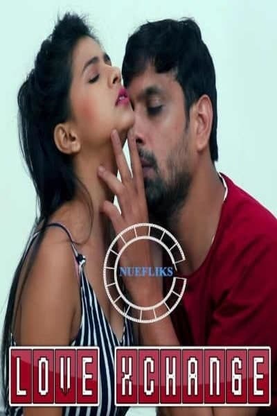 18+ Love Exchange 2020 Hindi NueFliks Original Short Film 720p HDRip 160MB x264 AAC
