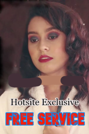 Free Service Part 1 2021 HotSite Hindi Short Film 720p HDRip 170MB Free Download