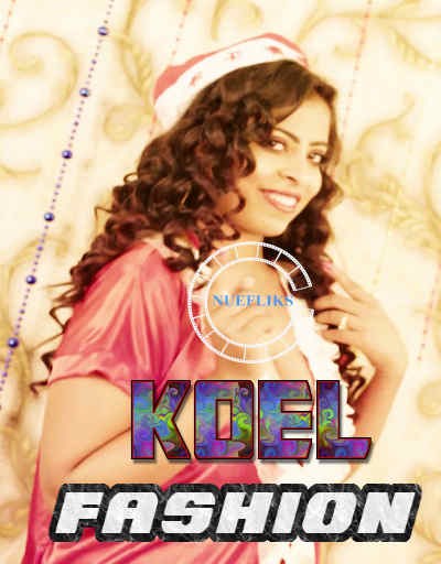 18+ Koel Fashion Show 2021 Nuefliks Originals Video 720p HDRip 60MB Download