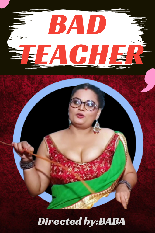 Bad Teacher Uncut 2021 HotHit Hindi Short Film 720p UNRATED HDRip 170MB