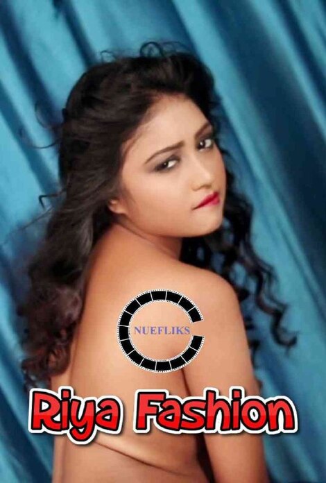 18+ Riya Fashion Show 2021 Nuefliks Video 720p HDRip 100MB Download