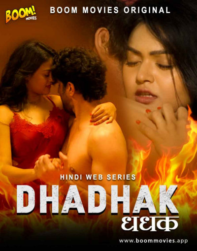 18+ Dhadhak 2021 S01E01 Hindi BoomMovies Originals Web Series 720p HDRip 200MB Download