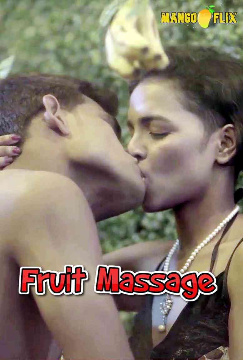 18+ Fruit Massage Uncut 2021 Mangoflix Hindi Short Flim 720p HDRip 245MB Download