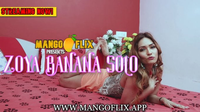 Zoya Banana Solo 2021 MangoFlix Hindi Video 720p HDRip 110MB x264