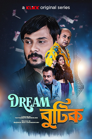 Dream Boutique 2021 S01 Complete Bengali Klikk Original Web Series 720p HDRip 1GB Download