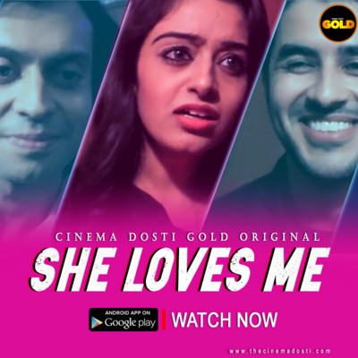 She Loves Me 2021 CinemaDosti Originals Hindi 720p HDRip 70MB Free Download