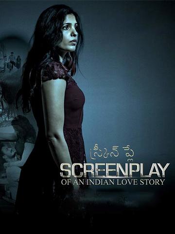 Screenplay of an Indian Love Story 2021 Telugu 350MB HDRip Download