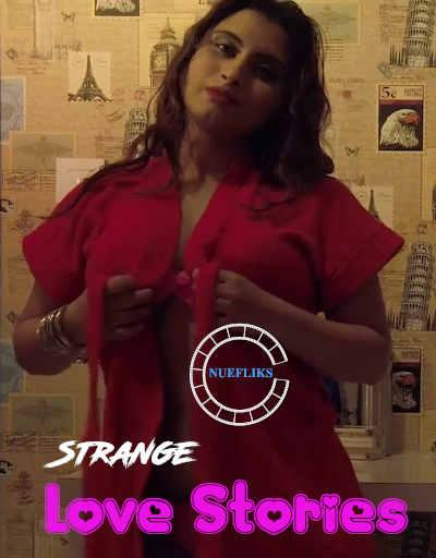 Strange Love Stories 2021 NueFliks Short Film